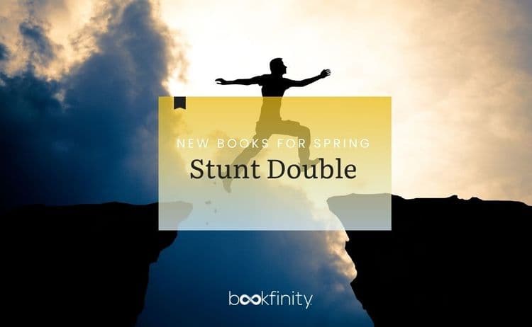 Spring Book Releases for Stunt Double 2026