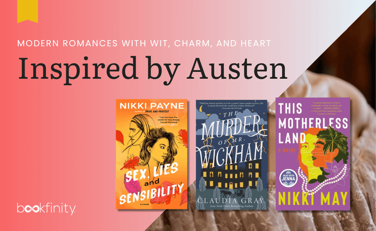 Books Inspired by Jane Austen: Modern Romances with Wit, Charm, and Heart